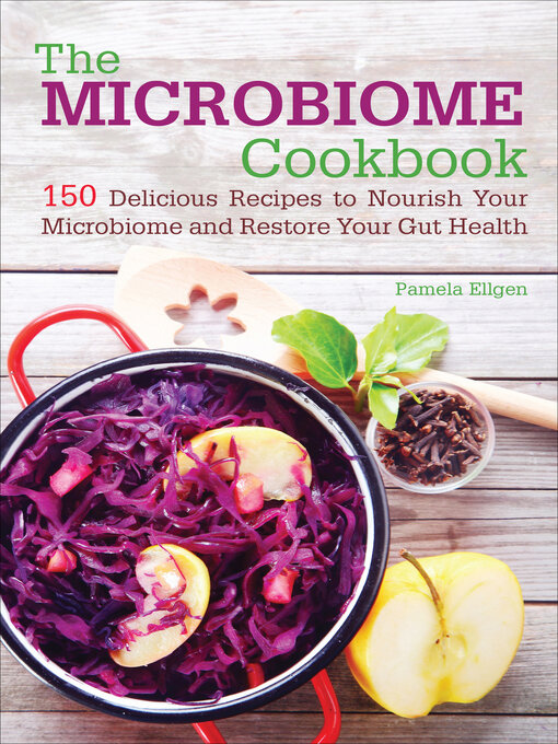 Title details for The Microbiome Cookbook by Pamela Ellgen - Available